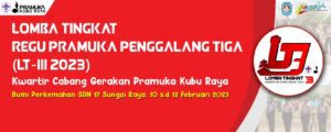 Lomba Tingkat III Kabupaten Kubu Raya, Tingkatkan Pengetahuan Dan Keterampilan Pramuka