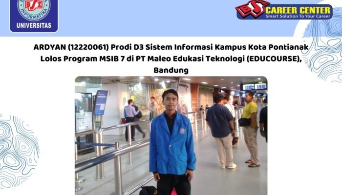 MAHASISWA UNIVERSITAS BSI KOTA PONTIANAK LOLOS MSIB 7,  ARDYAN BERANGKAT KE BANDUNG