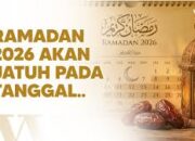 Semangat Baru Menyambut Ramadhan 2026 di Tengah Perubahan Zaman