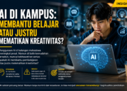 AI di Kampus: Membantu Belajar atau Justru Mematikan Kreativitas Mahasiswa?