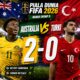 Australia Awali Piala Dunia 2026 dengan Kemenangan Meyakinkan, Turki Takluk 0-2