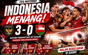 Timnas Indonesia Hancurkan Oman 3-0! Garuda Akhiri Kutukan 38 Tahun dan Ukir Sejarah di FIFA Matchday 2026