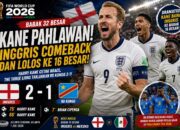 Harry Kane Bangkitkan Inggris! The Three Lions Comeback Kalahkan RD Kongo 2-1 dan Lolos ke Babak 16 Besar Piala Dunia FIFA 2026