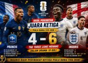 Hasil Prancis vs Inggris 4-6: The Three Lions Sukses dalam Drama 10 Gol dan Rebut Juara Ketiga Piala Dunia FIFA 2026